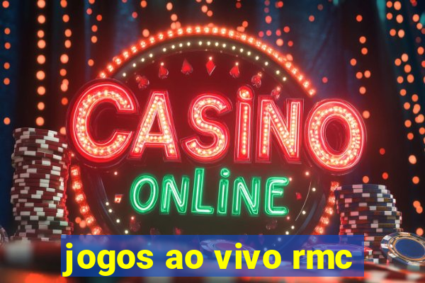 jogos ao vivo rmc